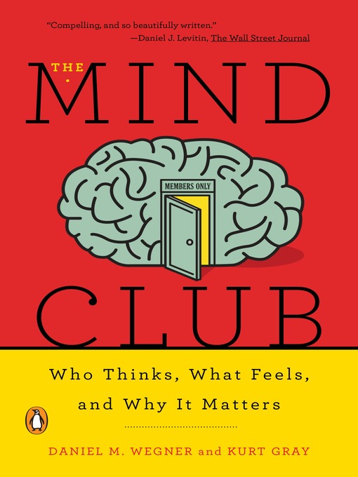 Title details for The Mind Club by Daniel M. Wegner - Available